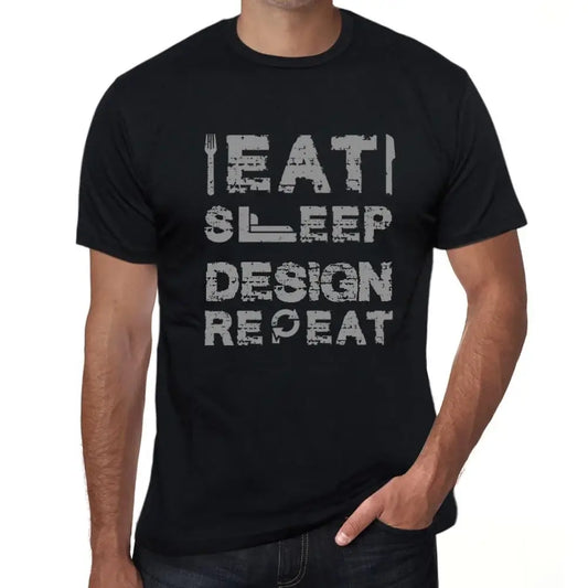 Men's Graphic T-Shirt Eat Sleep Design Repeat Eco-Friendly Limited Edition Short Sleeve Tee-Shirt Vintage Birthday Gift Novelty