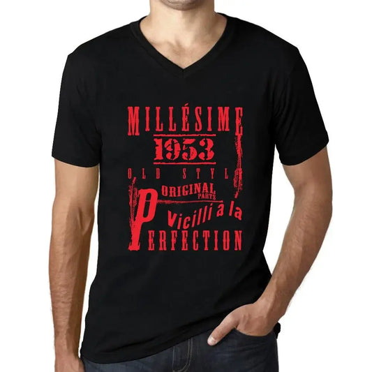 Men's Graphic T-Shirt V Neck Vintage Aged to Perfection 1953 – Millésime Vieilli à la Perfection 1953 – 71st Birthday Anniversary 71 Year Old Gift 1953 Vintage Eco-Friendly Short Sleeve Novelty Tee