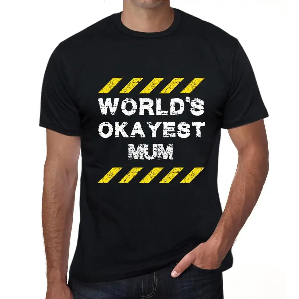 Men's Graphic T-Shirt Worlds Okayest Mum Eco-Friendly Limited Edition Short Sleeve Tee-Shirt Vintage Birthday Gift Novelty