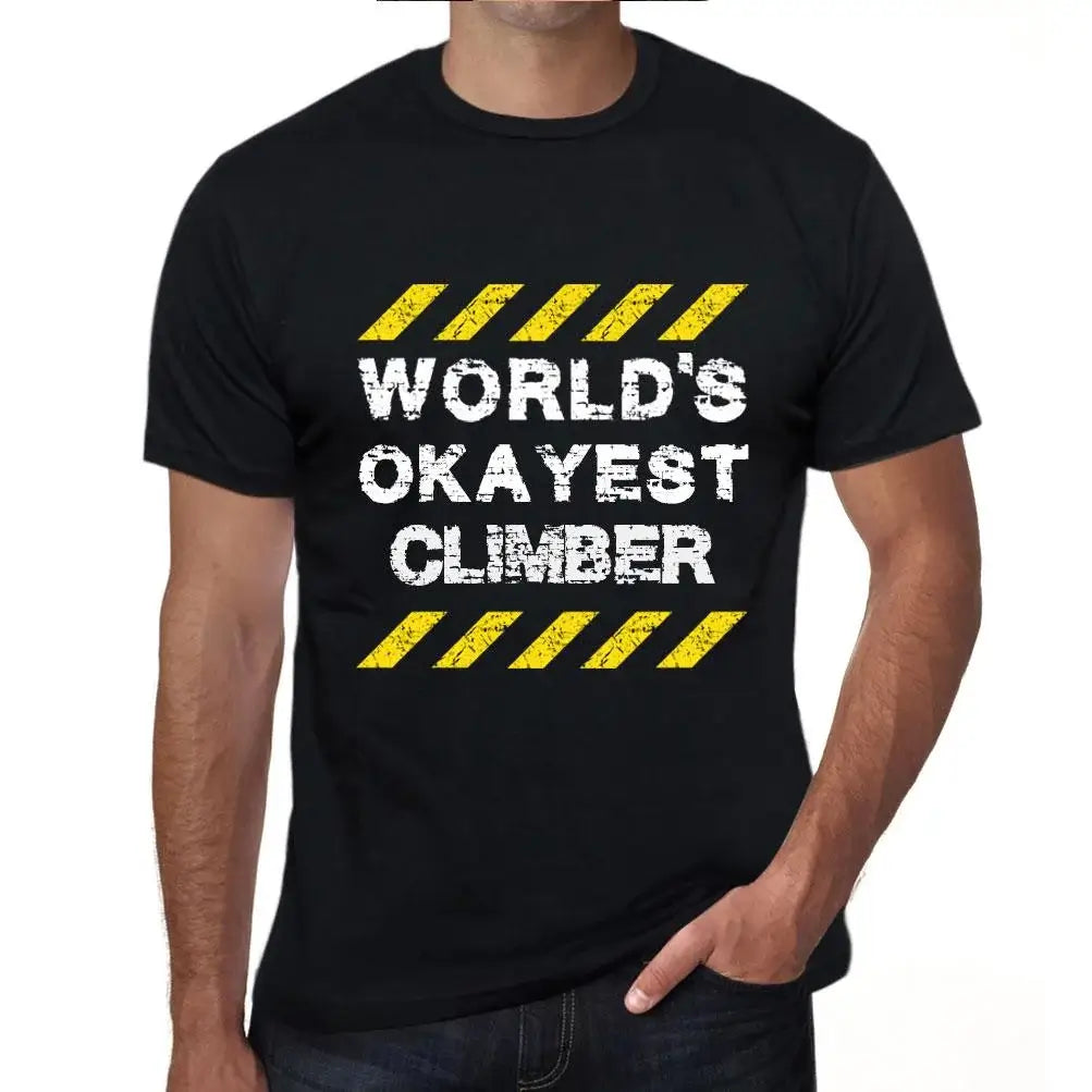 Men's Graphic T-Shirt Worlds Okayest Climber Eco-Friendly Limited Edition Short Sleeve Tee-Shirt Vintage Birthday Gift Novelty