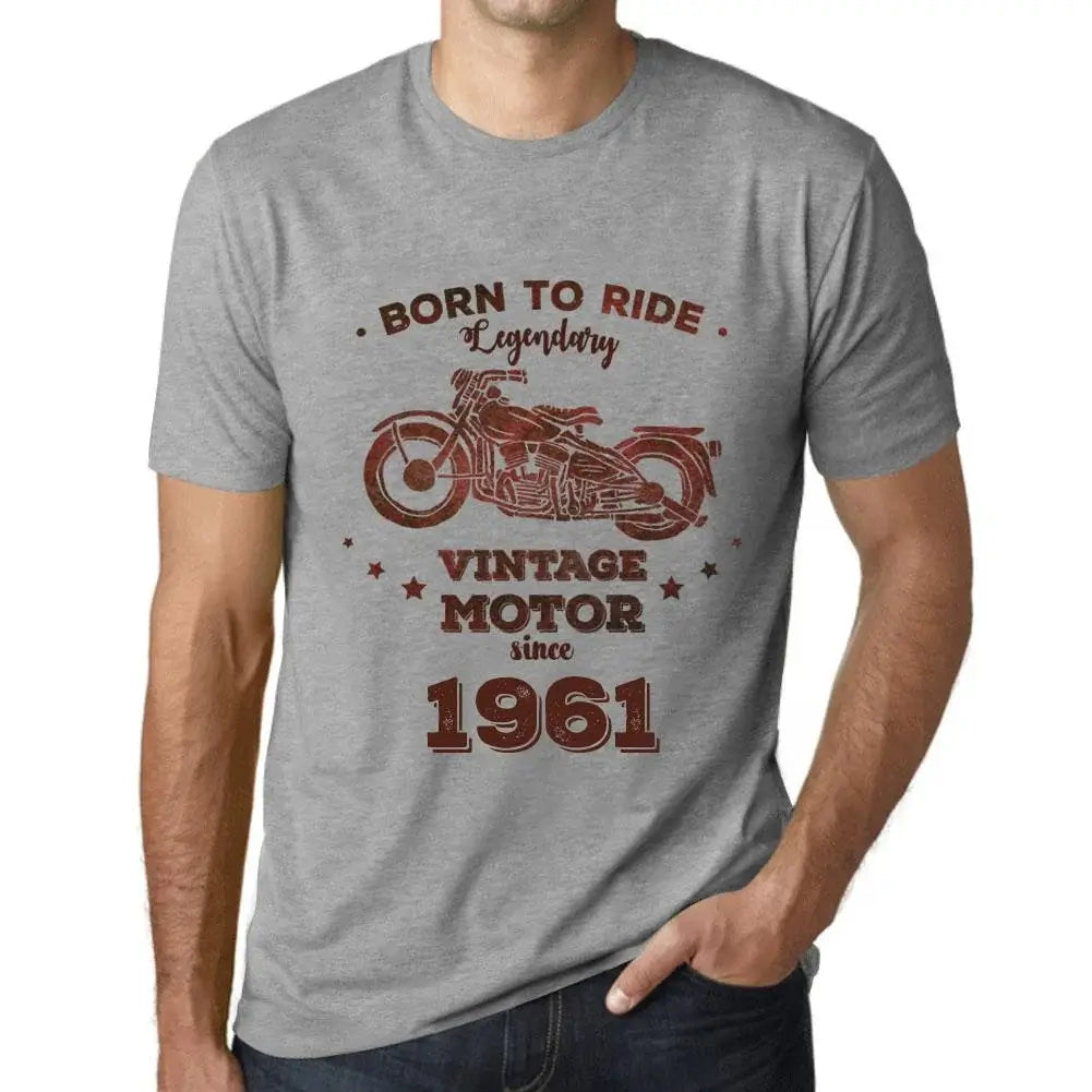 Men's Graphic T-Shirt Born to Ride Legendary Motor Since 1961 63rd Birthday Anniversary 63 Year Old Gift 1961 Vintage Eco-Friendly Short Sleeve Novelty Tee