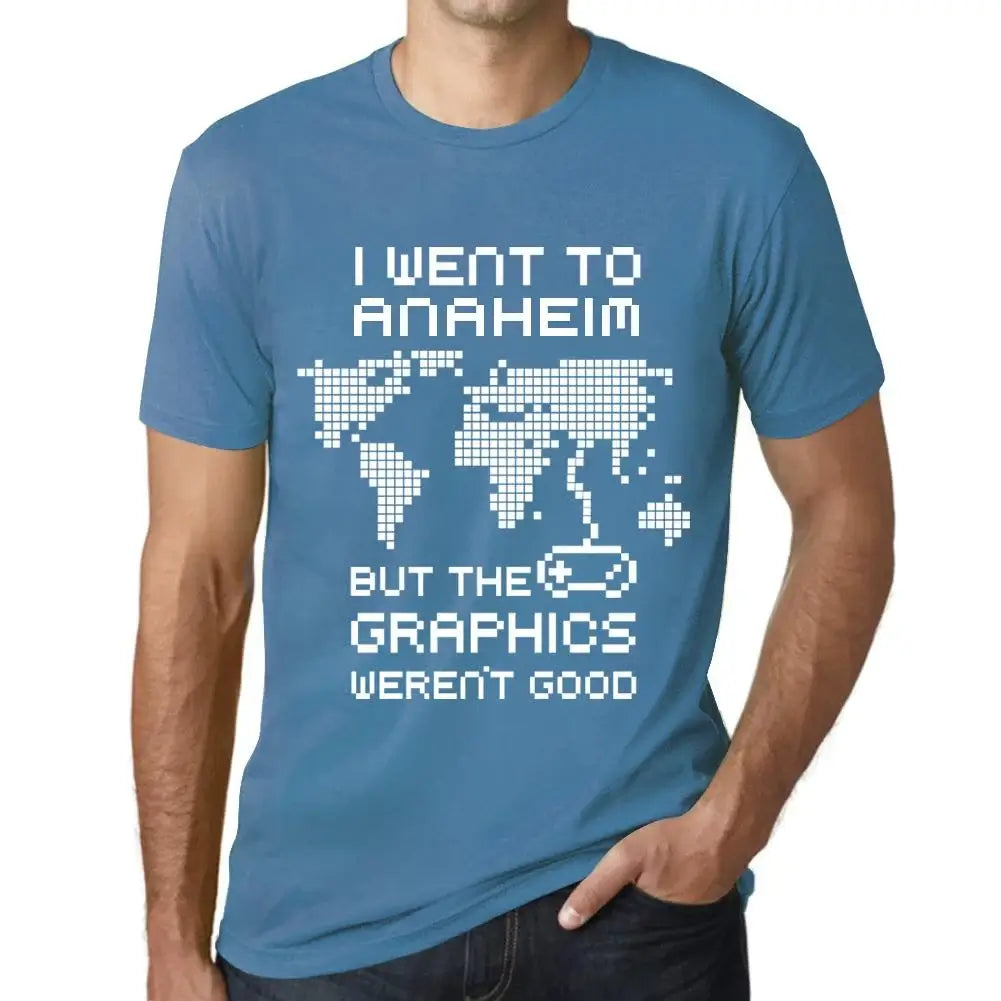 Men's Graphic T-Shirt I Went To Anaheim But The Graphics Weren’t Good Eco-Friendly Limited Edition Short Sleeve Tee-Shirt Vintage Birthday Gift Novelty