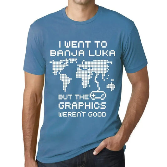Men's Graphic T-Shirt I Went To Banja Luka But The Graphics Weren’t Good Eco-Friendly Limited Edition Short Sleeve Tee-Shirt Vintage Birthday Gift Novelty