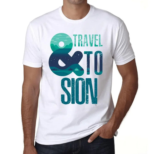 Men's Graphic T-Shirt And Travel To Sion Eco-Friendly Limited Edition Short Sleeve Tee-Shirt Vintage Birthday Gift Novelty