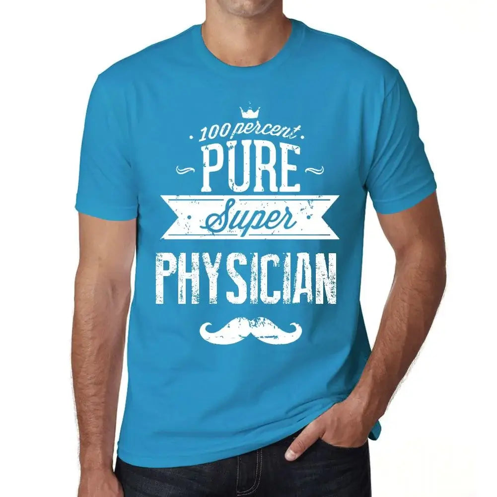 Men's Graphic T-Shirt 100% Pure Super Physician Eco-Friendly Limited Edition Short Sleeve Tee-Shirt Vintage Birthday Gift Novelty