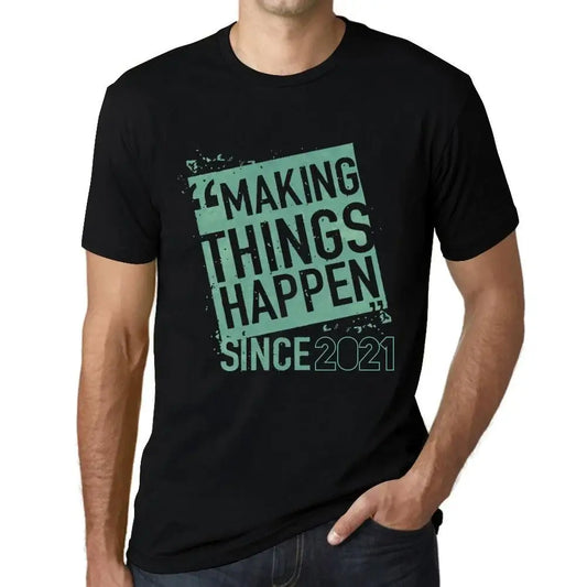 Men's Graphic T-Shirt Making Things Happen Since 2021 3rd Birthday Anniversary 3 Year Old Gift 2021 Vintage Eco-Friendly Short Sleeve Novelty Tee