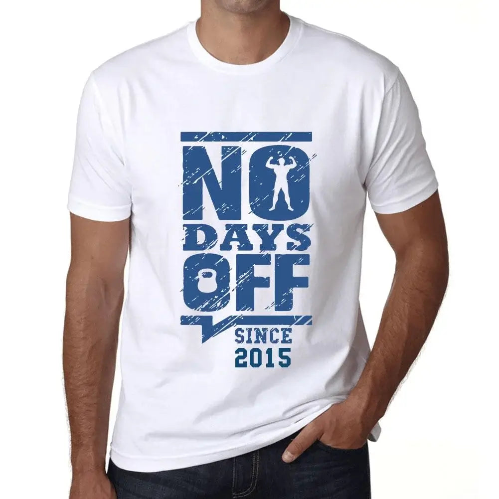 Men's Graphic T-Shirt No Days Off Since 2015 9th Birthday Anniversary 9 Year Old Gift 2015 Vintage Eco-Friendly Short Sleeve Novelty Tee