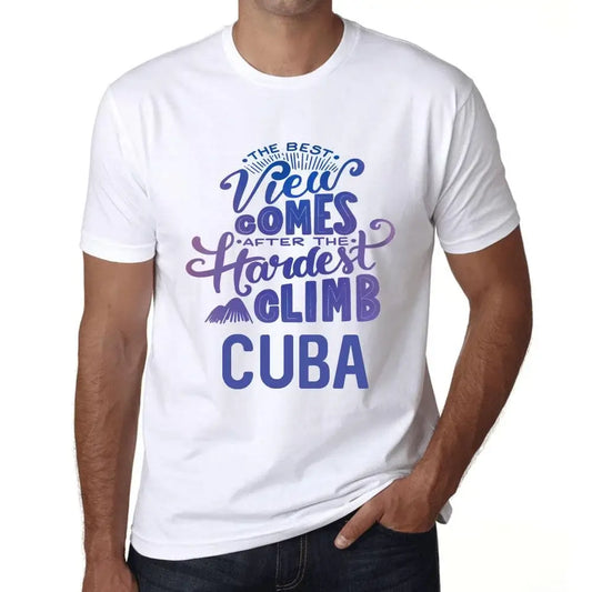 Men's Graphic T-Shirt The Best View Comes After Hardest Mountain Climb Cuba Eco-Friendly Limited Edition Short Sleeve Tee-Shirt Vintage Birthday Gift Novelty