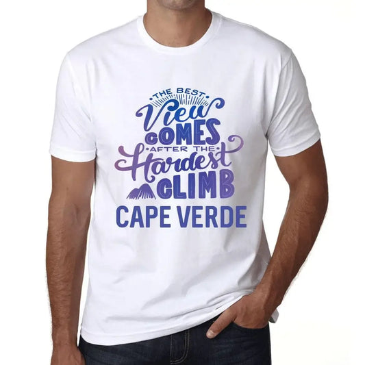Men's Graphic T-Shirt The Best View Comes After Hardest Mountain Climb Cape Verde Eco-Friendly Limited Edition Short Sleeve Tee-Shirt Vintage Birthday Gift Novelty