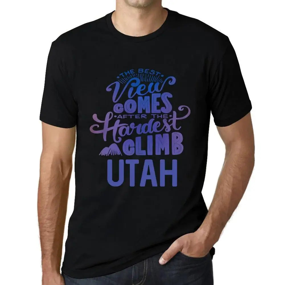 Men's Graphic T-Shirt The Best View Comes After Hardest Mountain Climb Utah Eco-Friendly Limited Edition Short Sleeve Tee-Shirt Vintage Birthday Gift Novelty