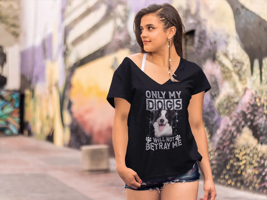 ULTRABASIC Damen T-Shirt Only My Dogs Will Not Betray Me – Border Collie Cute Dog Paw