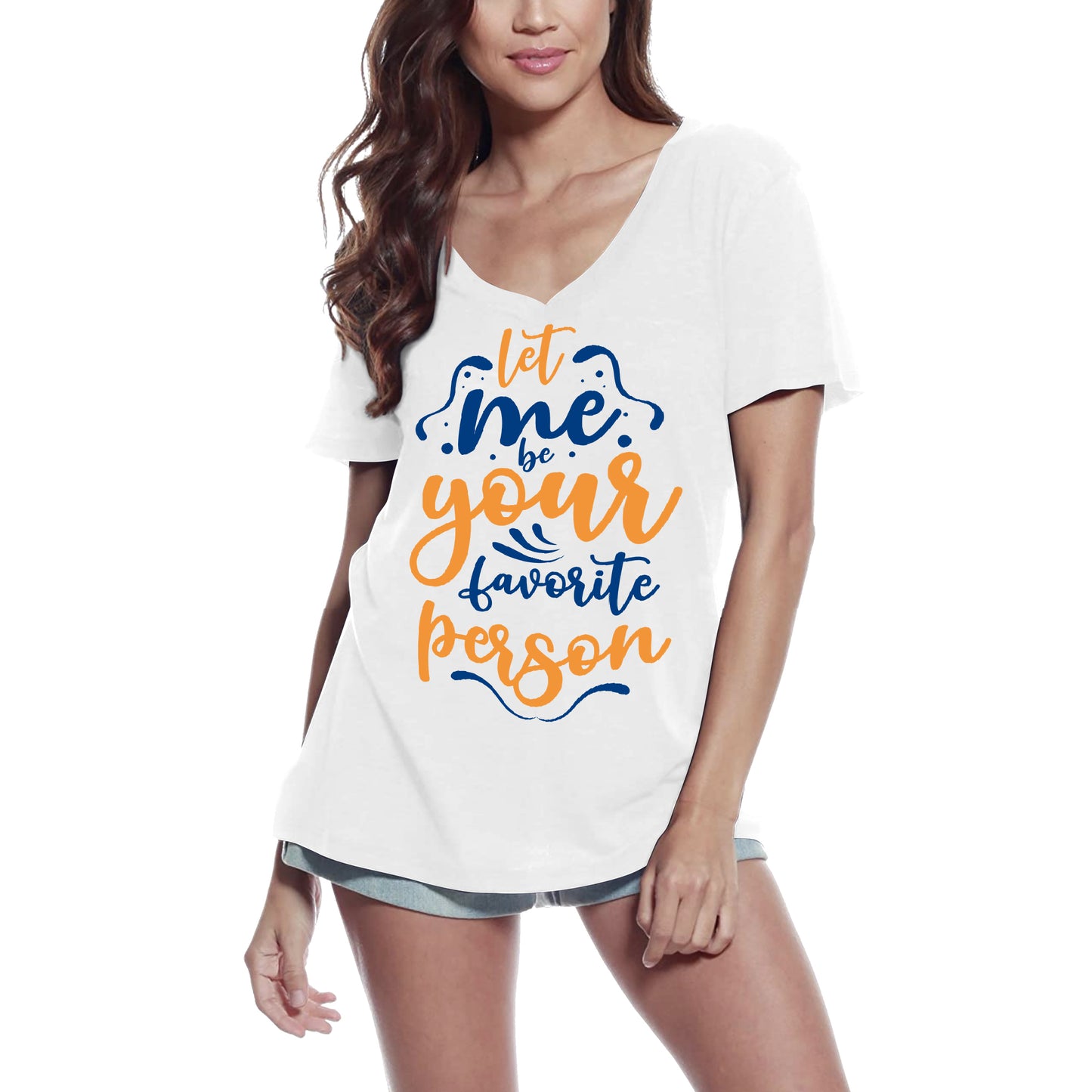 ULTRABASIC Damen-T-Shirt „Let Me Be Your Favorite Person – Love Quote Shirt“.
