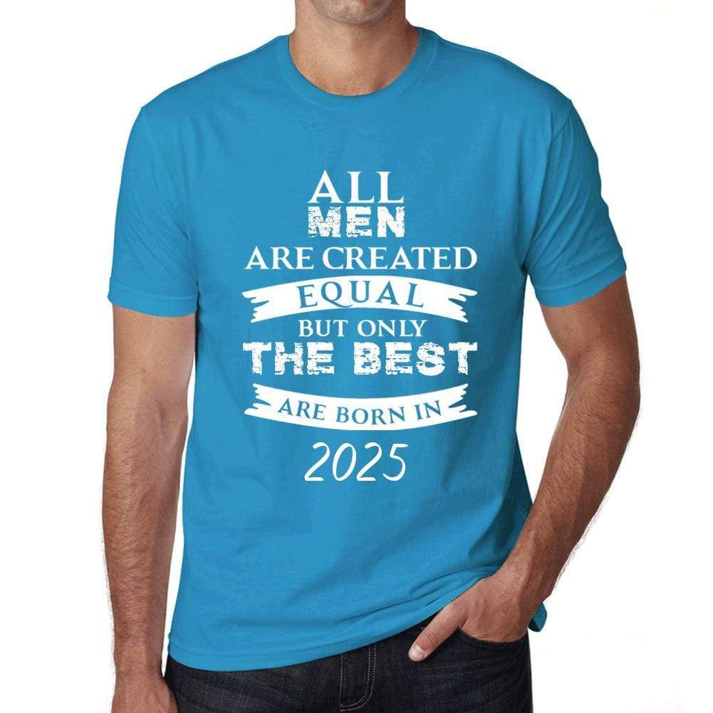 2025 Only The Best Are Born In 2025 Mens T-Shirt Blue Birthday Gift 00511 - Blue / Xs - Casual