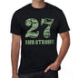 27 And Strong Men's T-shirt Black Birthday Gift 00475 - Ultrabasic