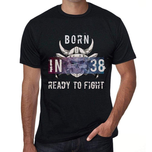 38 Ready To Fight Mens T-Shirt Black Birthday Gift 00388 - Black / Xs - Casual