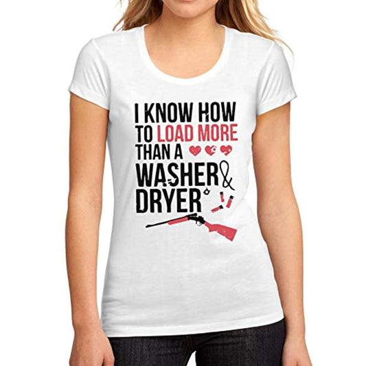 Ultrabasic T-shirt graphique pour femme Cowgirl Je peux charger plus qu'une laveuse et une sécheuse <span>Blanc</span>