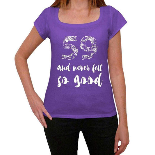 59 And Never Felt So Good Womens T-Shirt Purple Birthday Gift 00407 - Purple / Xs - Casual