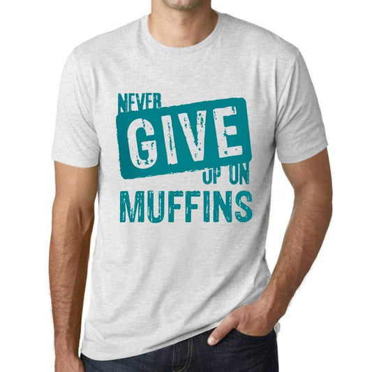 Ultrabasic Homme T-Shirt Graphique Never Give Up on Muffins Blanc Chiné
