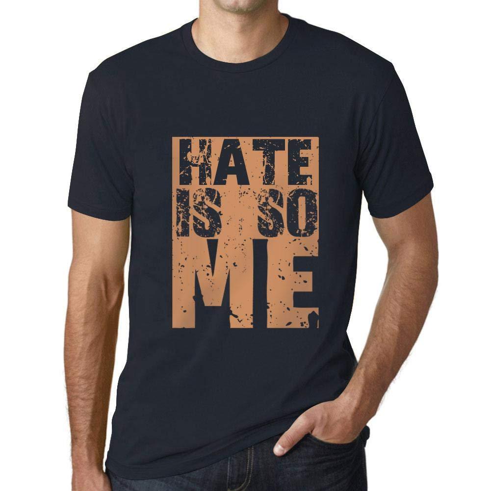 Herren T-Shirt Graphique Hate is So Me Marine