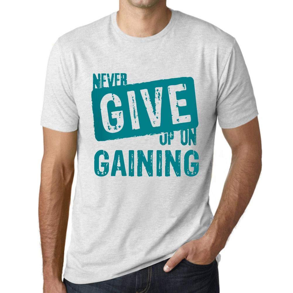 Ultrabasic Homme T-Shirt Graphique Never Give Up on Gaining Blanc Chiné