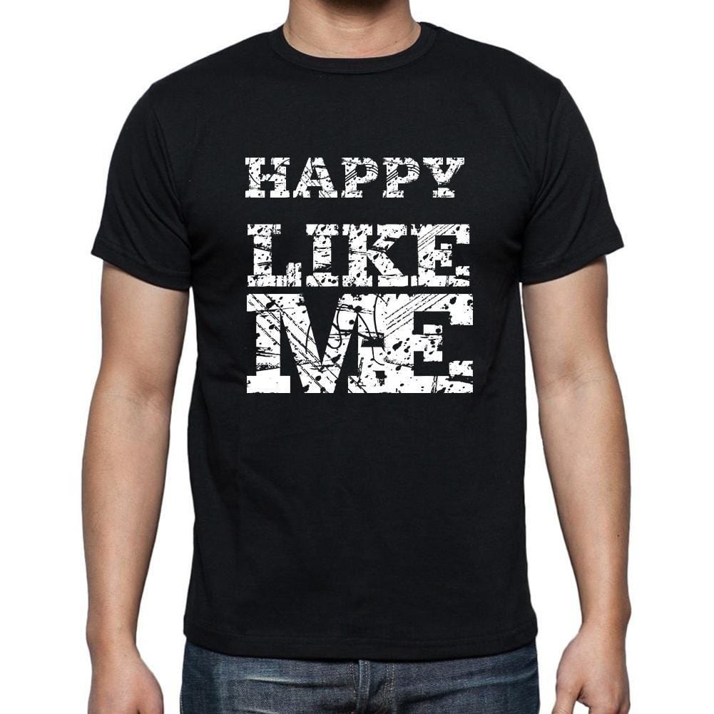 Happy Like Me, T-Shirt für Männer, T-Shirt mit Motiv