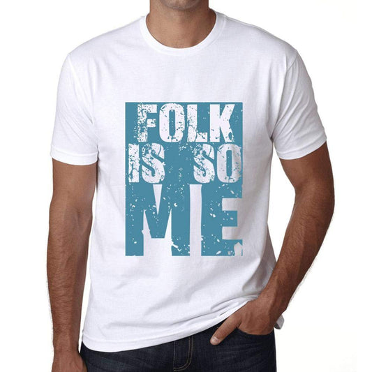 Herren T-Shirt Graphique Folk is So Me Blanc