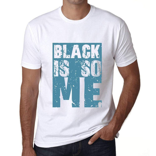 Herren T-Shirt Graphique <span>Black</span> is So Me Blanc