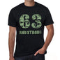 63 And Strong Men's T-shirt Black Birthday Gift 00475 - Ultrabasic