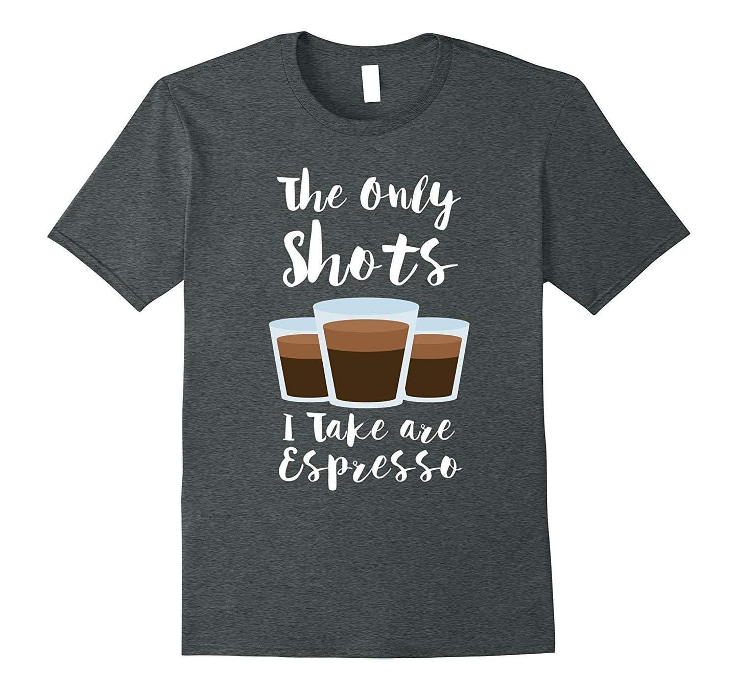 Grafik-T-Shirt „The Only Shots I Take Are Espresso“, lustiges Kaffee-T-Shirt 