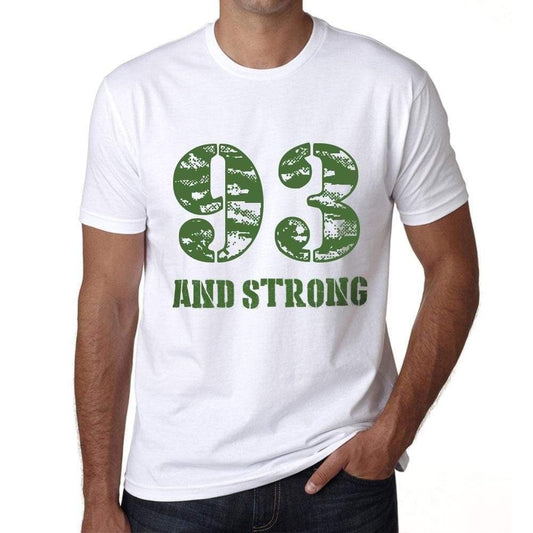 93 And Strong Men's T-shirt White Birthday Gift 00474 - Ultrabasic