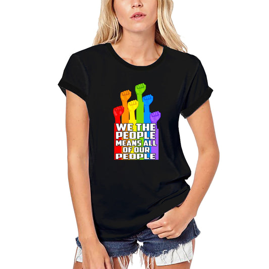 T-shirt biologique ULTRABASIC pour femmes Nous, le peuple, signifie tout notre peuple - Fierté LGBT