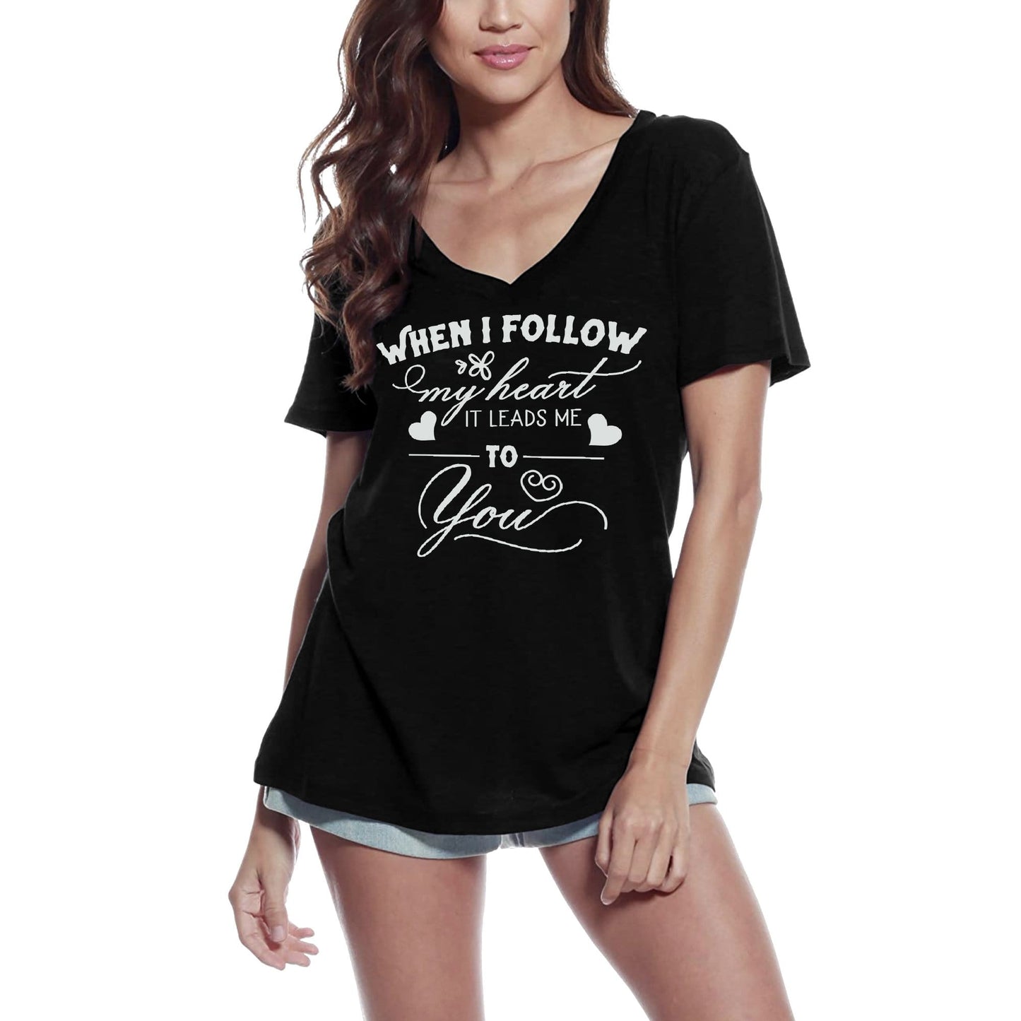 ULTRABASIC Women's T-Shirt When I Follow My Heart It Leads Me To You - Short Sleeve Tee Shirt Tops