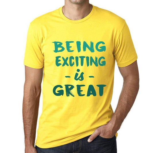Being Exciting Is Great Mens T-Shirt Yellow Birthday Gift 00378 - Yellow / Xs - Casual