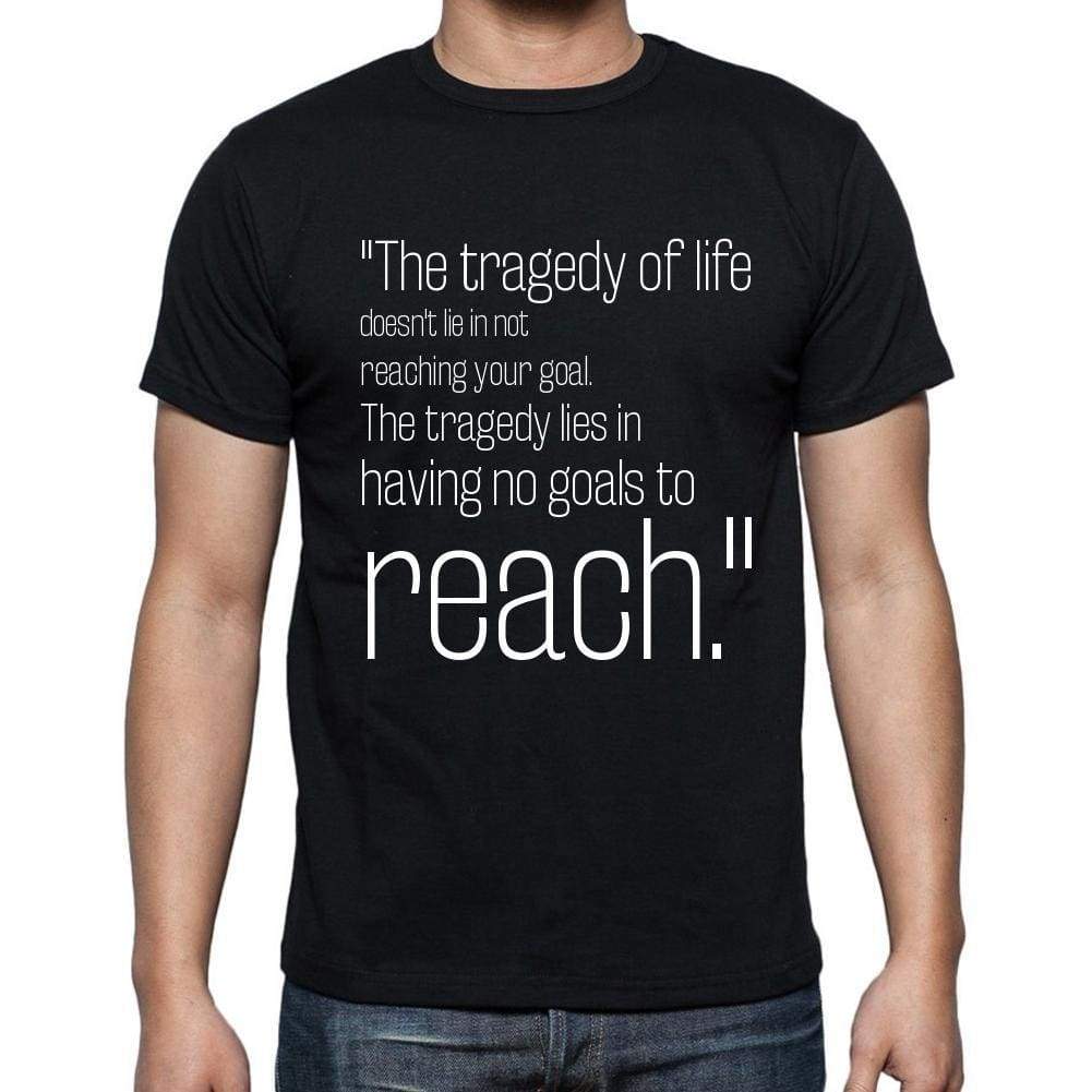 Benjamin Mays Quote T Shirts The Tragedy Of Life Does T Shirts Men Black - Casual