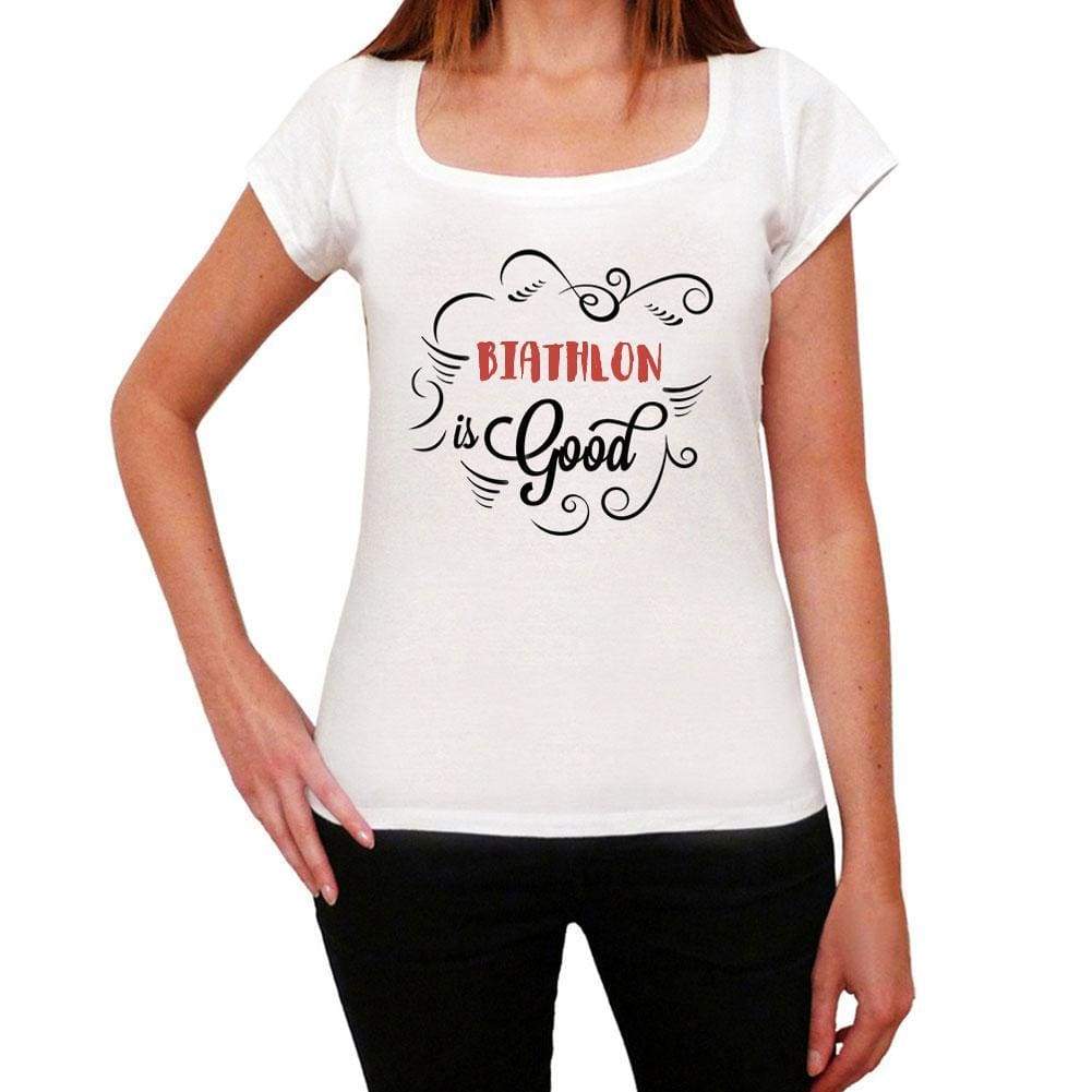 Biathlon Is Good Womens T-Shirt White Birthday Gift 00486 - White / Xs - Casual