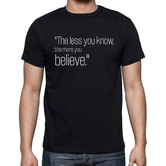 Bono Quote T Shirts The Less You Know The More You B T Shirts Men Black - Casual