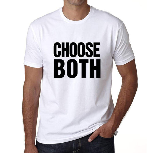 Choose Both T-Shirt Mens White Tshirt Gift T-Shirt 00061 - White / S - Casual