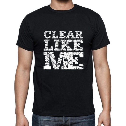 Clear Like Me Black Mens Short Sleeve Round Neck T-Shirt 00055 - Black / S - Casual
