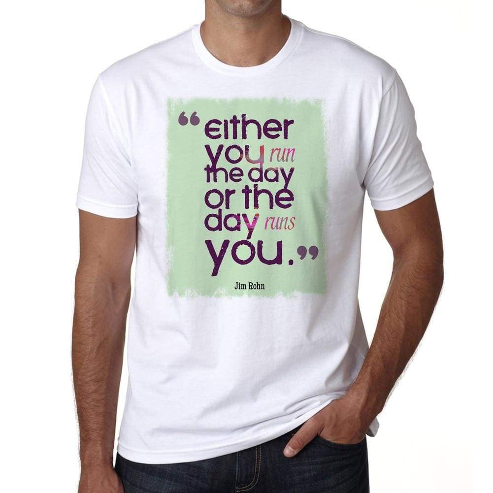 Either You Run Mens White Tee 100% Cotton 00169