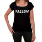 Fallow Womens T Shirt Black Birthday Gift 00547 - Black / Xs - Casual