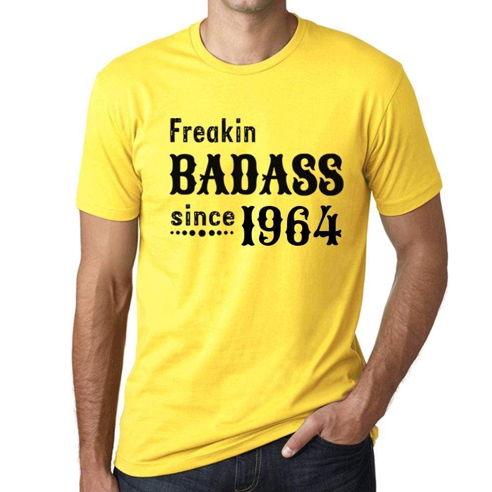 Freakin Badass Since 1964 Mens T-Shirt Yellow Birthday Gift 00396 - Yellow / Xs - Casual