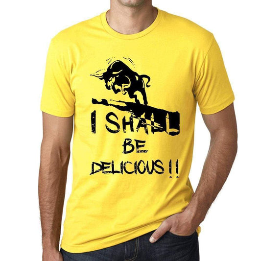 I Shall Be Delicious, <span>Men's</span> T-shirt, Yellow, Birthday Gift 00379 - ULTRABASIC