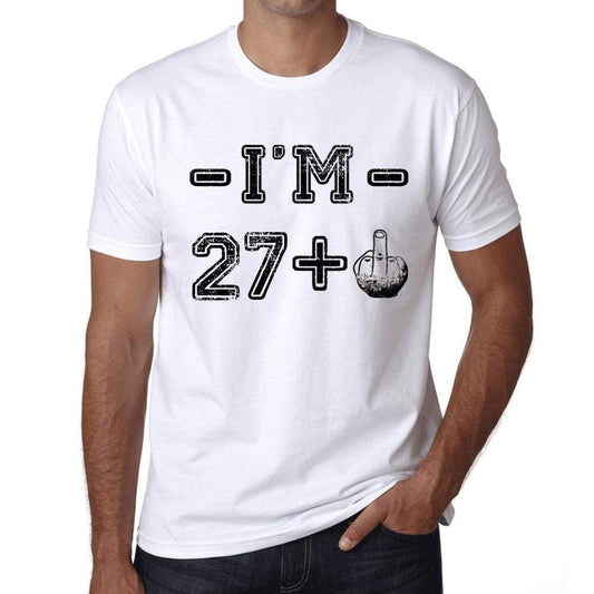 Im 27 Plus Mens T-Shirt White Birthday Gift 00443 - White / Xs - Casual