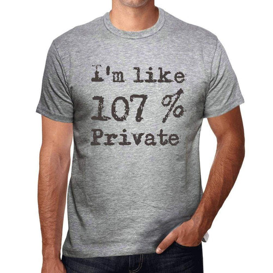 Im Like 100% Private Grey Mens Short Sleeve Round Neck T-Shirt Gift T-Shirt 00326 - Grey / S - Casual