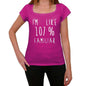 Im Like 107% Familiar Pink Womens Short Sleeve Round Neck T-Shirt Gift T-Shirt 00332 - Pink / Xs - Casual
