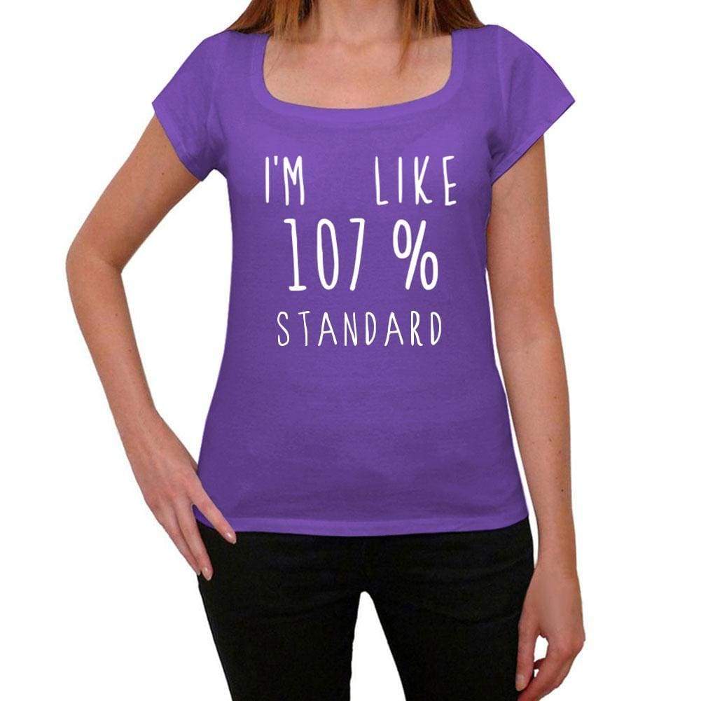 Im Like 107% Standard Purple Womens Short Sleeve Round Neck T-Shirt Gift T-Shirt 00333 - Purple / Xs - Casual