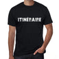Itinéraire Mens T Shirt Black Birthday Gift 00549 - Black / Xs - Casual