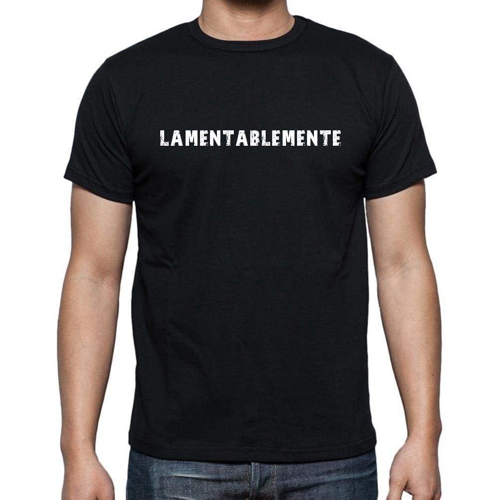 Lamentablemente Mens Short Sleeve Round Neck T-Shirt - Casual