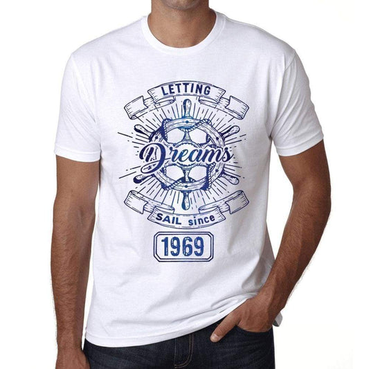 Letting Dreams Sail Since 1969 Mens T-Shirt White Birthday Gift 00401 - White / Xs - Casual