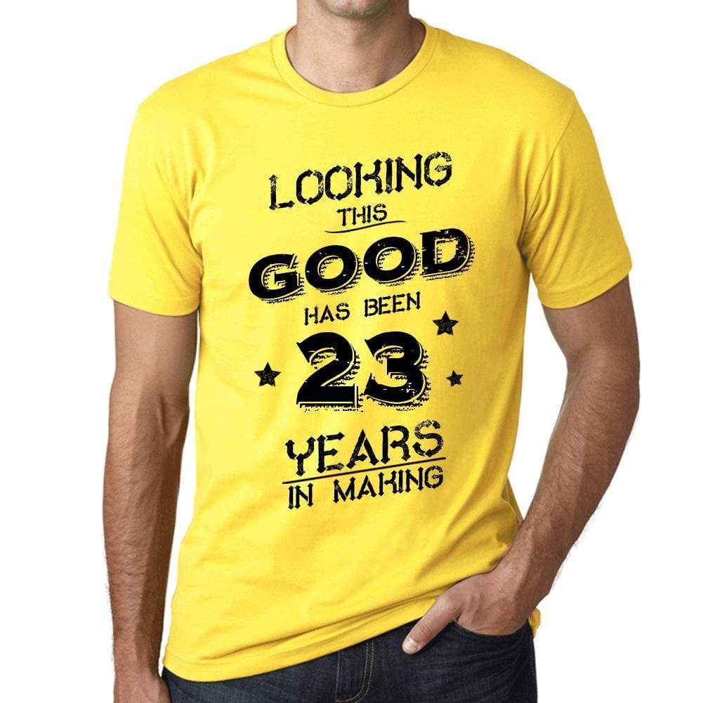 Looking This Good Has Been 23 Years In Making Mens T-Shirt Yellow Birthday Gift 00442 - Yellow / Xs - Casual